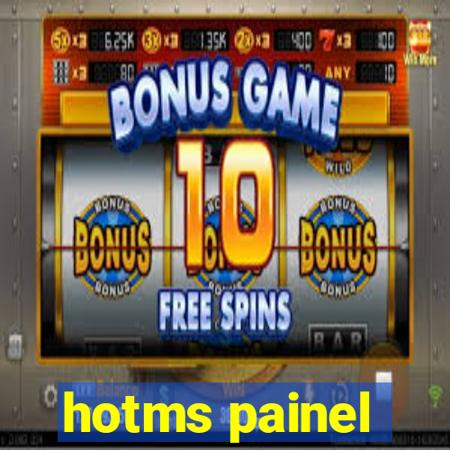 hotms painel